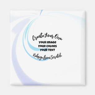 Create Your Own Customized Magneet