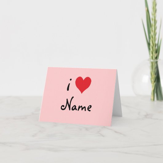 Create Your Own "I Love" Personalized Valentine Feestdagen Kaart (Voorkant)