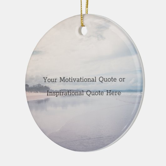 Create Your Own Inspirational Motivational Quote Keramisch Ornament (Links)