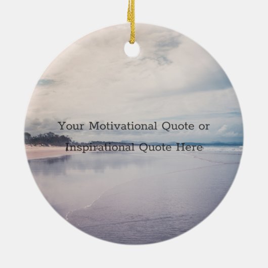 Create Your Own Inspirational Motivational Quote Keramisch Ornament (Achterkant)
