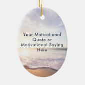 Create Your Own Inspirational Quote Beach Photo Keramisch Ornament (Achterkant)