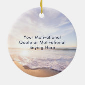 Create Your Own Inspirational Quote Beach Photo Keramisch Ornament (Achterkant)