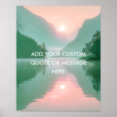 Create Your Own Motivational Quote- Lake-Mountain Poster (Voorkant)