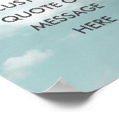 Create Your Own Motivational Quote - Sky -Clouds Poster (Hoek)