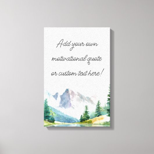 Create Your Own Mountain Quote Canvas Afdruk (Voorkant)