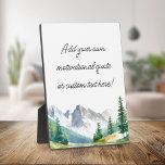 Create Your Own Mountain Quote Fotoplaat<br><div class="desc">Creëer Uw eigen gepersonaliseerde citaatplaquette met een waterverf berglandschapsillustratie. Voeg eenvoudig uw favoriete motivatie offerte of aangepaste tekst toe.</div>