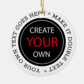 Create Your Own - Personalized, branded / Custom Keramisch Ornament (Voorkant)