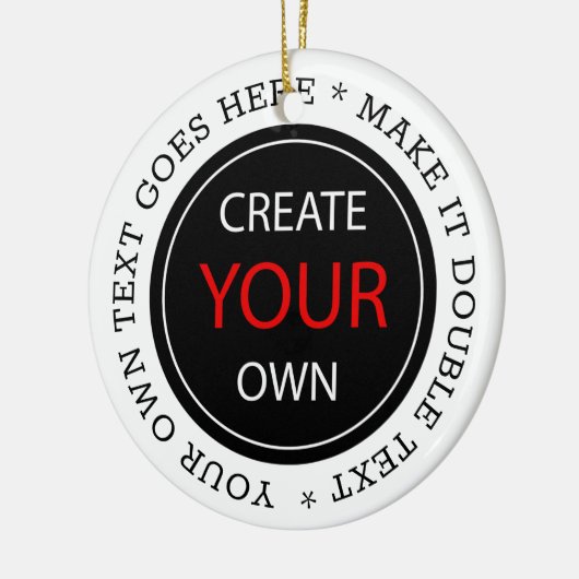 Create Your Own - Personalized, branded / Custom Keramisch Ornament (Links)