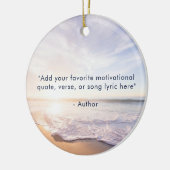 Create Your Own Quote Inspirational Beach Photo Keramisch Ornament (Links)