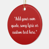 Create Your Own Quote Keramisch Ornament (Links)