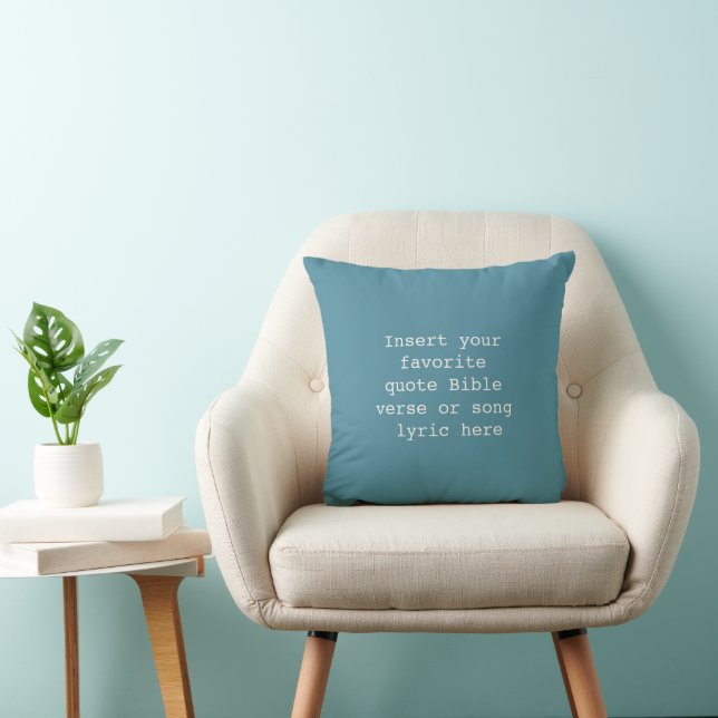 Create Your Own Quote Pillow – PersonalizTeal Blue Kussen (Stoel)