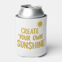 Create your own sunshine quote on blikjeskoeler
