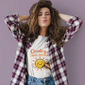 Create Your Own Sunshine T-shirt