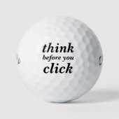 Create Your Own | think before you click | Golfballen (Voorkant)