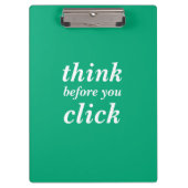 Create Your Own | think before you click | Klembord (Voorkant)