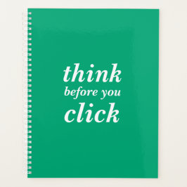 Create Your Own | think before you click | Planner
