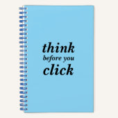 Create Your Own | think before you click | Spiral  Notitieboek (Voorkant)