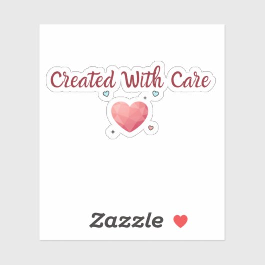 Created With Care Sticker | Small Business sticker (Vel)