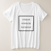 Creatief, analytisch, gepassioneerd T-shirt (Design voorkant)