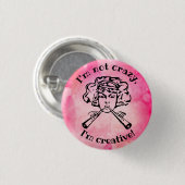 Creatief, niet gek - Pin Badge Ronde Button 3,2 Cm (Voorkant /achterkant)