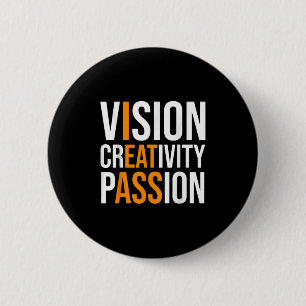 Creatief op T-shirt Sarcastisch Grappige Motivatie Ronde Button 5,7 Cm
