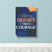 Creatief zijn vraagt moed canvas afdruk (Insitu (Houten vloer))