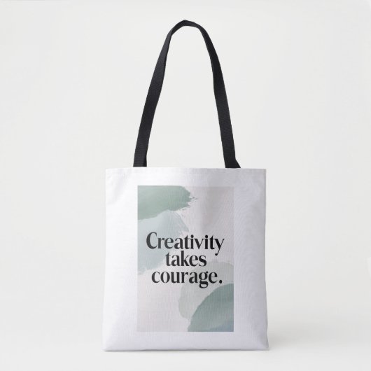 Creatief zijn vraagt moed tote bag (Voorkant)