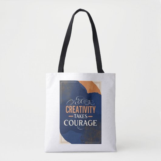 Creatief zijn vraagt moed tote bag (Voorkant)
