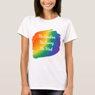 Creatief, zorgzaam en vriendelijk Pride Shirt
