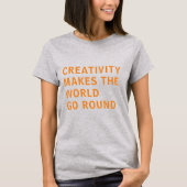 Creatieve Creatie Citaten Oranje Typografie Grijs T-shirt (Voorkant)