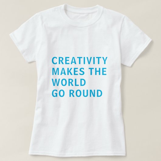 Creatieve Creatitiviteit Slogan Citaat Blauwe Typo T-shirt (Design voorkant)