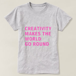 Creatieve creativiteit Citaat Roze Typografie grij T-shirt