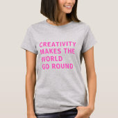 Creatieve creativiteit Citaat Roze Typografie grij T-shirt (Voorkant)