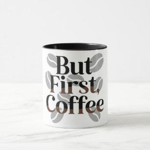 Creatieve "Maar Eerst, Koffie" Typografie Mok