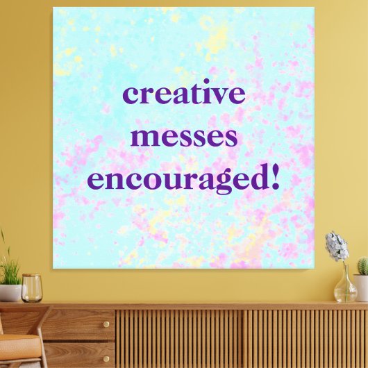 "Creatieve Messen aangemoedigd!" Pastel Painty Canvas Afdruk (Insitu (Woonkamer))