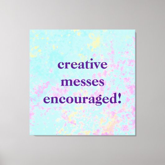 "Creatieve Messen aangemoedigd!" Pastel Painty Canvas Afdruk (Voorkant)