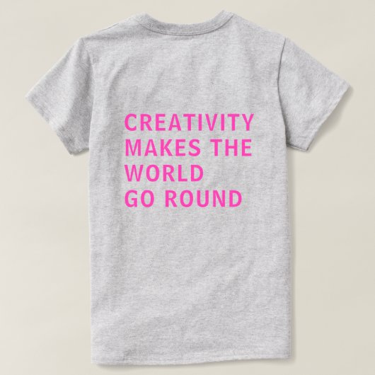 Creatieve quote roze typografie achteraan bedrukt  t-shirt (Design achterkant)