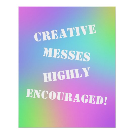 Creatieve rommel aangemoedigd! Regenboogposter Perfect Poster (Voorkant)