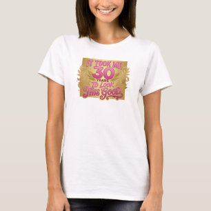 Creatieve Roze TOOK 30 ZIET ER GOED UIT 2D Mode Ku T-shirt