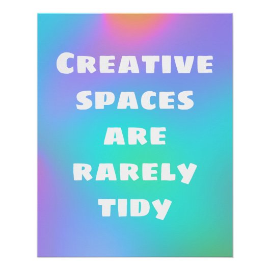 Creatieve ruimtes zijn zelden netjes poster (Voorkant)