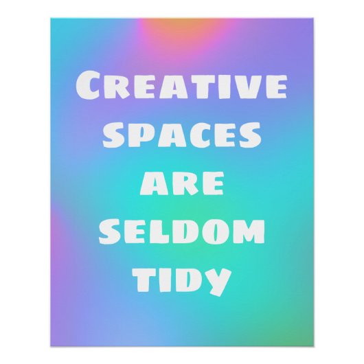 Creatieve ruimtes zijn zelden tidy Poster (Voorkant)