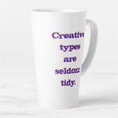Creatieve types zijn zelden tanden latte mok (Rechterhoek)