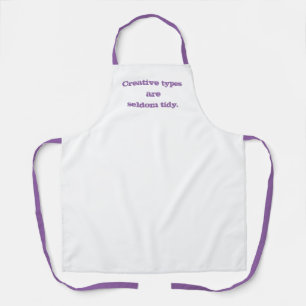 Creatieve types zijn zelden tidy Apron Schort