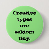 Creatieve Types zijn Zelden Tidy Pin-On Button (Voorkant)