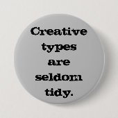 Creatieve Types zijn Zelden Tidy Pin-On Button (Voorkant)