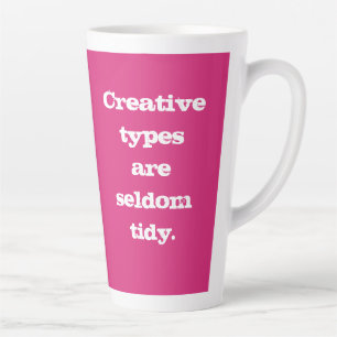 Creatieve types zijn zelden tidy - roze Mok