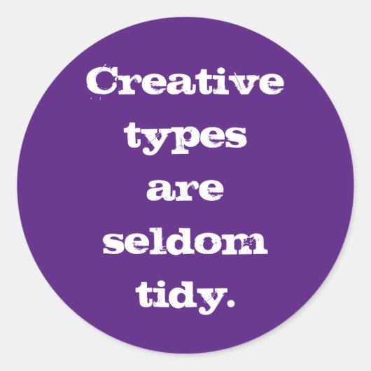 Creatieve Types zijn Zelden Tidy Sticker (Paars) (Voorkant)