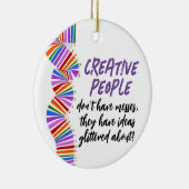 Creatieven cadeau. Grappig kunstenaar citaat Keramisch Ornament (Rechts)