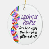 Creatieven cadeau. Grappig kunstenaar citaat Keramisch Ornament (Links)