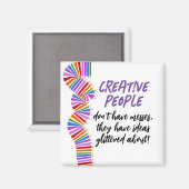 Creatieven cadeau. Grappig kunstenaar citaat Magneet (Voorkant / Achterkant)
